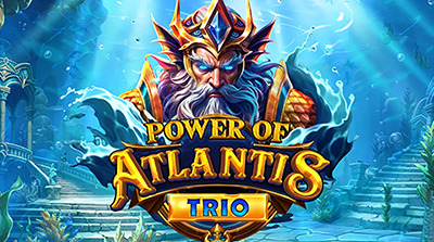 Power of Atlantis Trio